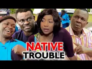 Native Trouble Season 3 - 2019